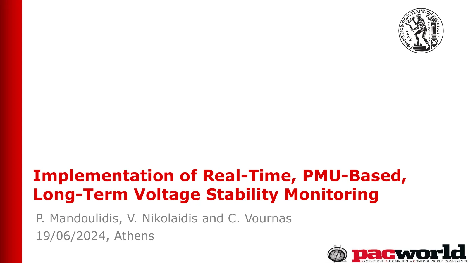 Implementation of Real-Time, PMU-Based, Long-Term Voltage Stability Monitoring